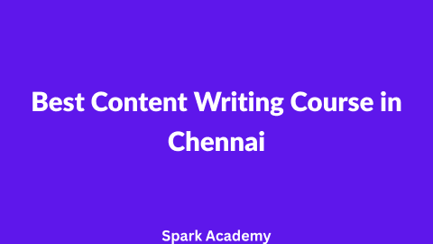 Best Content Writing Course in Chennai